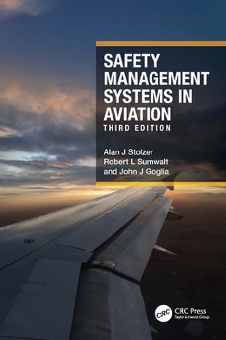 Safety Management Systems in Aviation | Alan J Stolzer - 교보문고