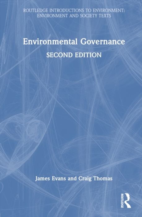 Tom James Environment Environmental Governance | Evans, James - 교보문고