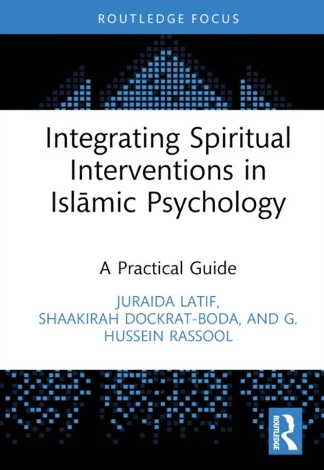 Integrating Spiritual Interventions in Islamic Psychology | Juraida ...