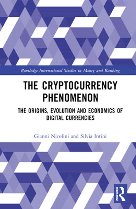 The Cryptocurrency Phenomenon | Nicolini, Gianni - 교보문고
