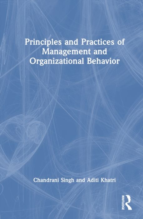 Principles and Practices of Management and Organizational Behavior ...