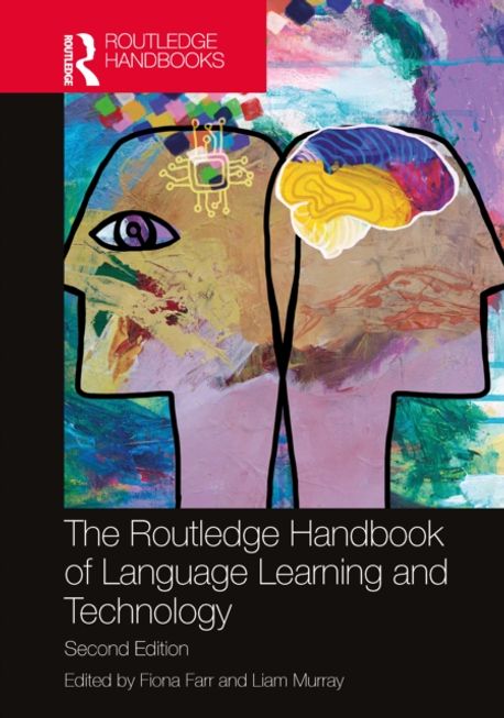 The Routledge Handbook of Language Learning and Technology | Farr ...