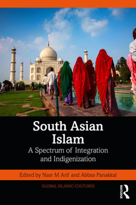 South Asian Islam | Arif, Nasr M. - 교보문고