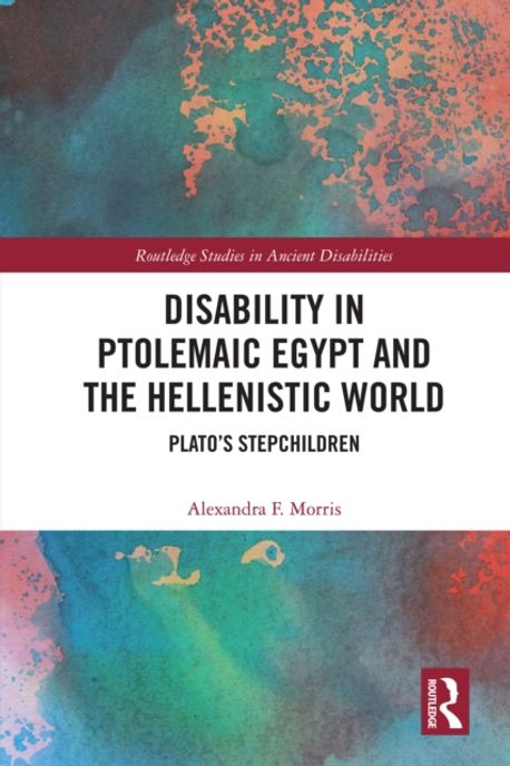Disability in Ptolemaic Egypt and the Hellenistic World | Morris ...