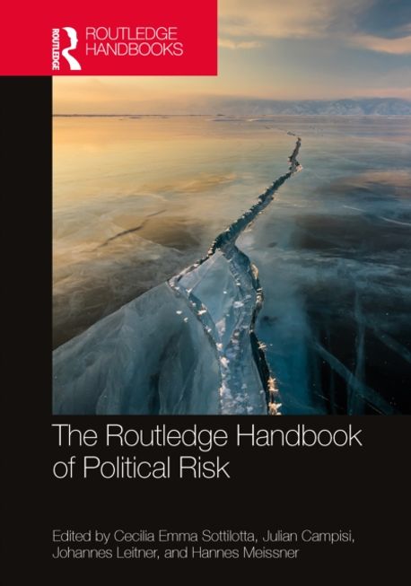 The Routledge Handbook of Political Risk | Sottilotta, Cecilia Emma - 교보문고