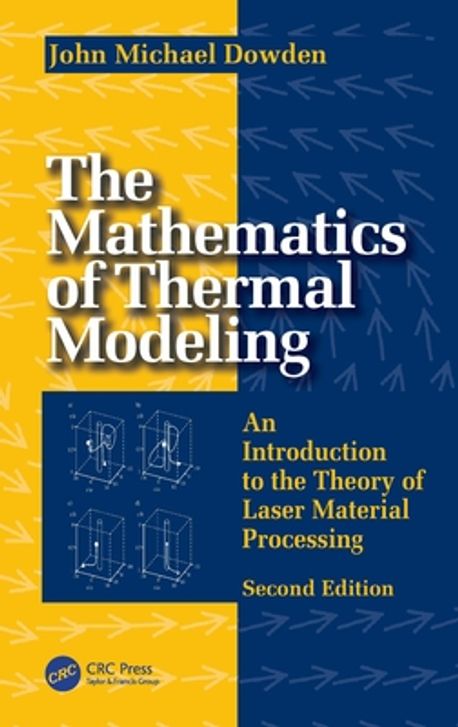 Thermal Math Model The Mathematics of Thermal Modeling | Dowden, John Michael - 교보문고
