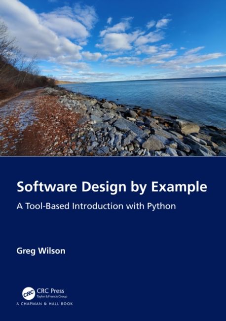 Software Design by Example | Greg Wilson - 교보문고