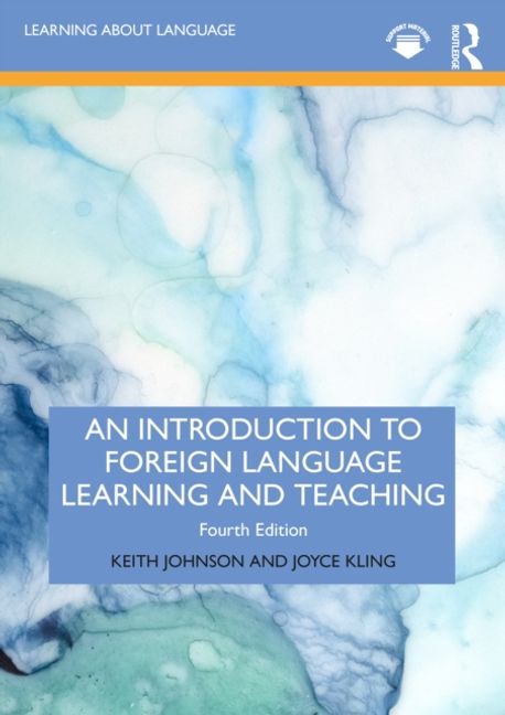 An Introduction to Foreign Language Learning and Teaching | Keith ...