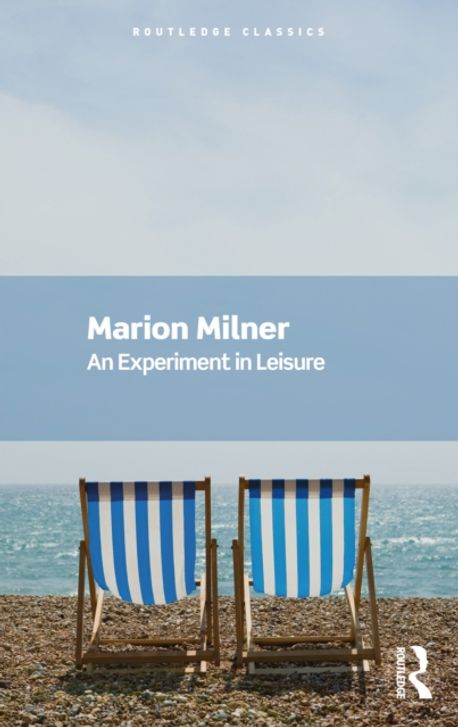 An Experiment in Leisure | Marion Milner - 교보문고