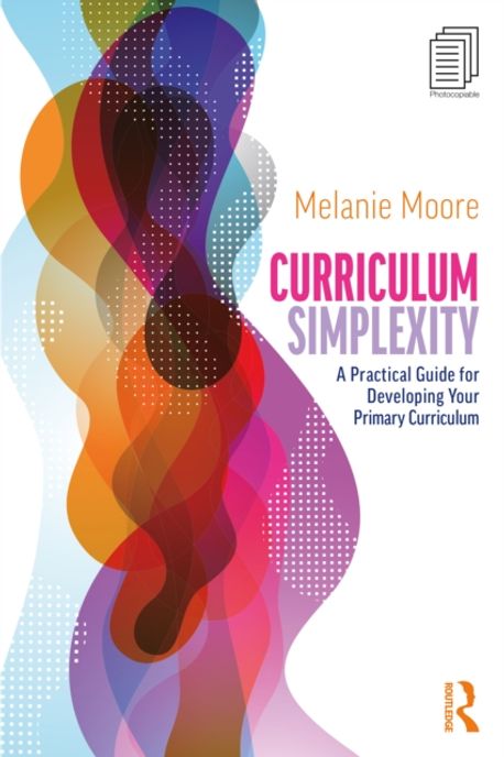 Curriculum Simplexity | Melanie Moore - 교보문고