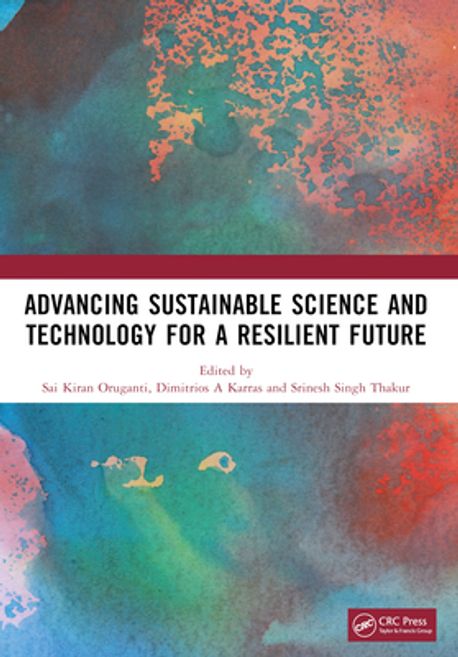 Advancing Sustainable Science and Technology for a Resilient Future ...