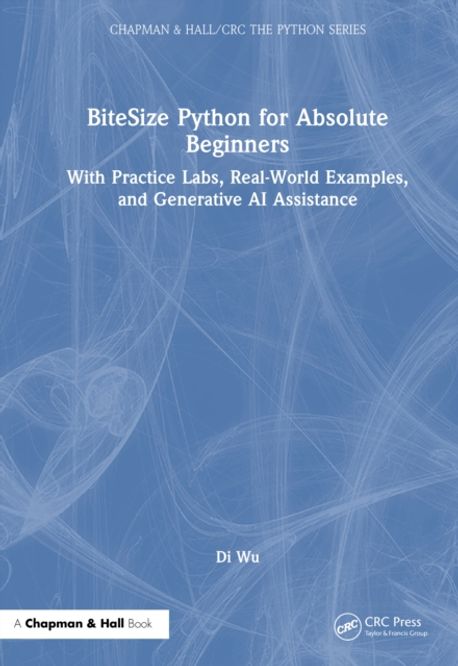 Bitesize Python for Absolute Beginners | Wu, Di - 교보문고