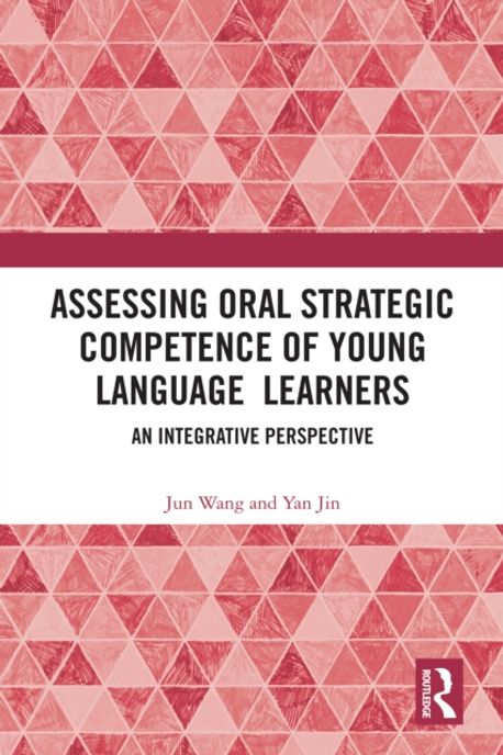Assessing Oral Strategic Competence of Young Language Learners | Wang ...