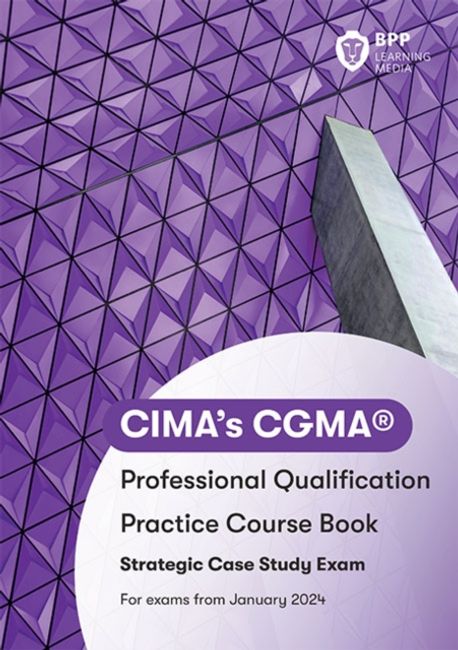 CIMA Strategic E3, F3 & P3 Integrated Case Study | BPP Learning Media ...