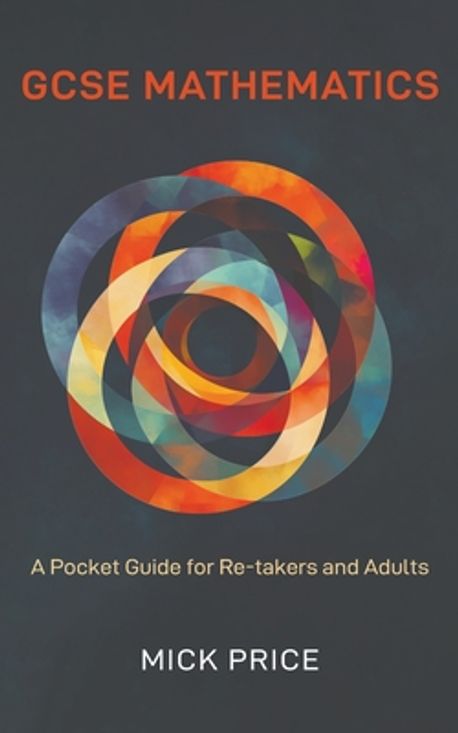 Pocket Reference Math Book GCSE Mathematics - A Pocket Guide for Re-takers and Adults | Mick Price ...
