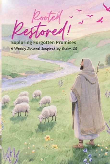 Rooted Restored Rising Rooted & Restored | Beginnings, Literary - 교보문고