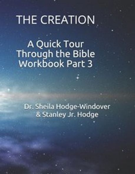 A Quick Tour Through the Bible Workbook Part 3 | Hodge, Stanley K. - 교보문고