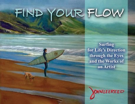 Find Your Flow | Lee Reed, John - 교보문고