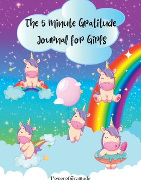 The 5 Minute Gratitude Journal for Girls | Gratitude, Power Of - 교보문고