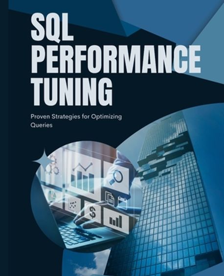 SQL Performance Tuning | Huynh, Kiet - 교보문고