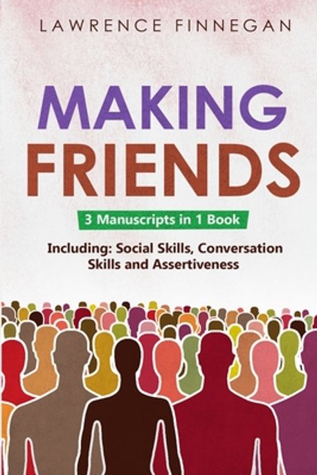Making Friends | Finnegan, Lawrence - 교보문고