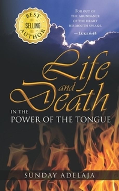 Life and death in the power of the tongue | Adelaja, Sunday - 교보문고