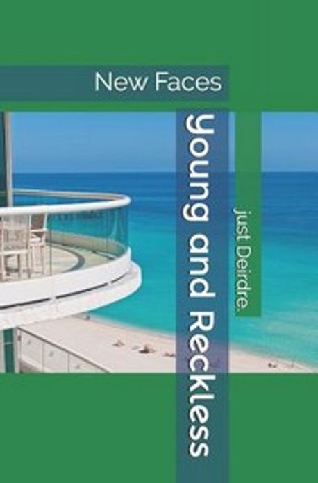 Young and the Reckless | Rascon, Michelle - 교보문고