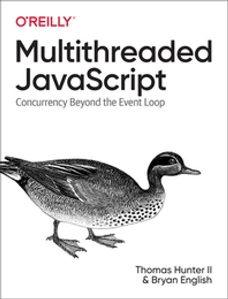 Multithreaded JavaScript | Hunter, II Thomas - 교보문고