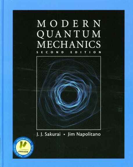 Modern Quantum Mechanics | J.J. Sakurai - 교보문고