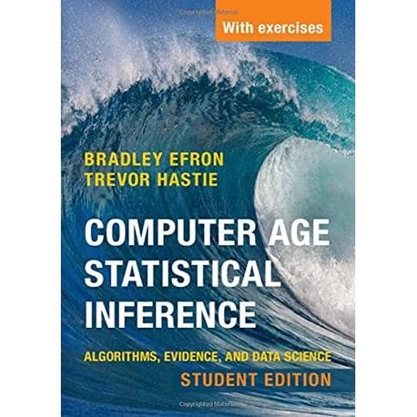 Computer Age Statistical Inference, Student Edition | Efron, Bradley - 교보문고