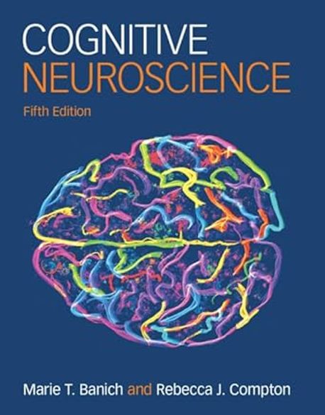 Cognitive Neuroscience | Banich, Marie T. - 교보문고