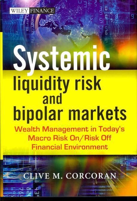 Systemic Liquidity Risk and Bipolar Markets | Bloomberg Press - 교보문고