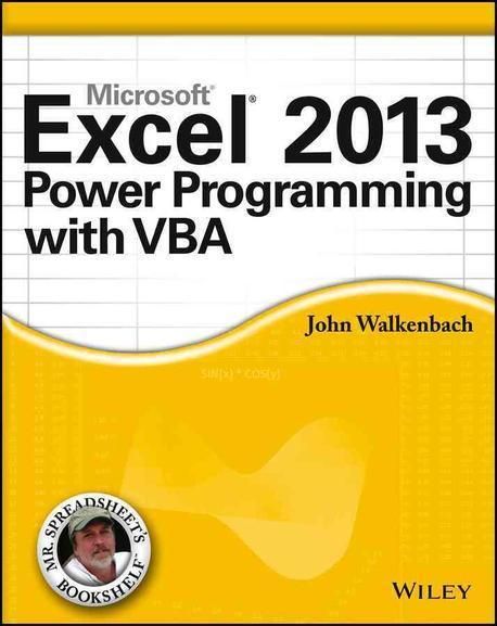 Microsoft Excel 2013 Power Programming with VBA | J Walkenbach - 교보문고