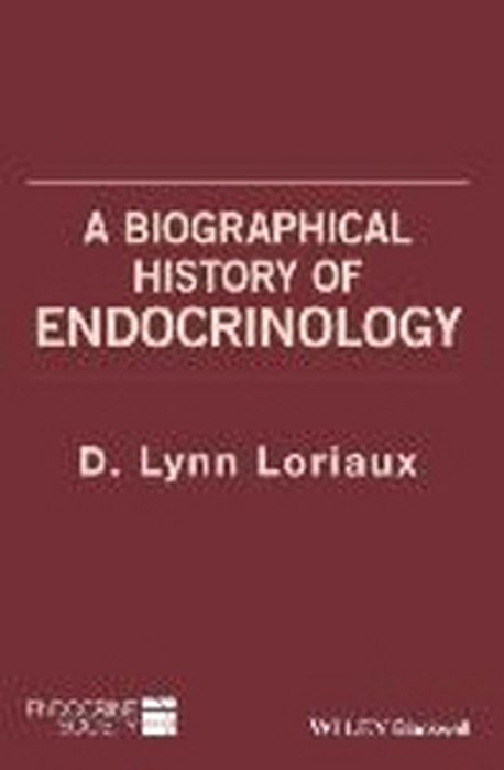Biographical History of Endocr | Loriaux - 교보문고