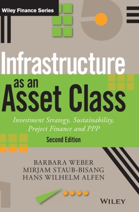 Infrastructure as an Asset Class | Weber, Barbara - 교보문고