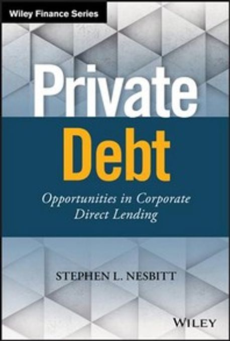 ビジネス・経済 Private Debt STEPHEN L.NESBITT Private Debt | Nesbitt, Stephen L. - 교보문고