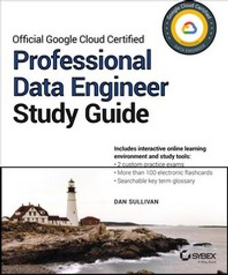 Official Google Cloud Certified Professional Data Engineer Study Guide ...