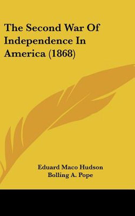 The Second War of Independence in America (1868) | Hudson, Eduard Maco ...