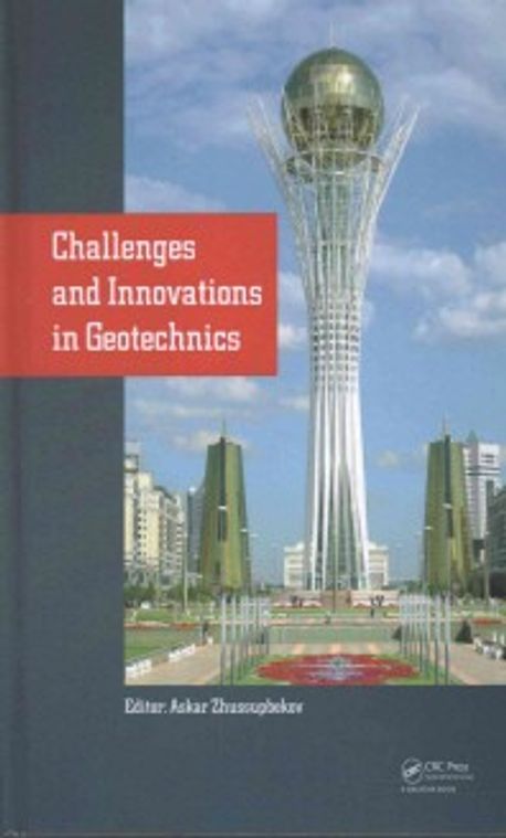 Challenges and Innovations in Geotechnics | Zhussupbekov, Askar (EDT ...