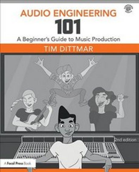 Audio Engineering 101 | Tim Dittmar - 교보문고
