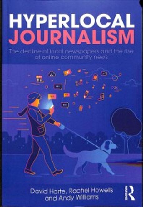 Hyperlocal Journalism | Harte, David - 교보문고