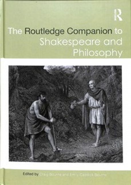 The Routledge Companion to Shakespeare and Philosophy | Bourne, Craig ...