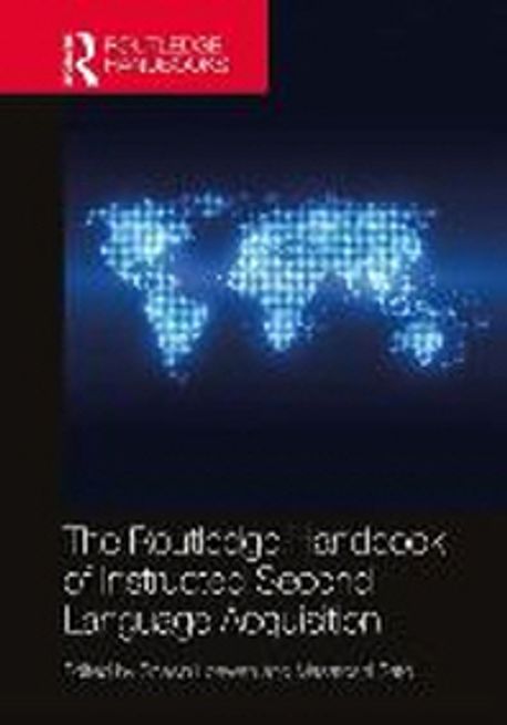 The Routledge Handbook of Instructed Second Language Acquisition ...