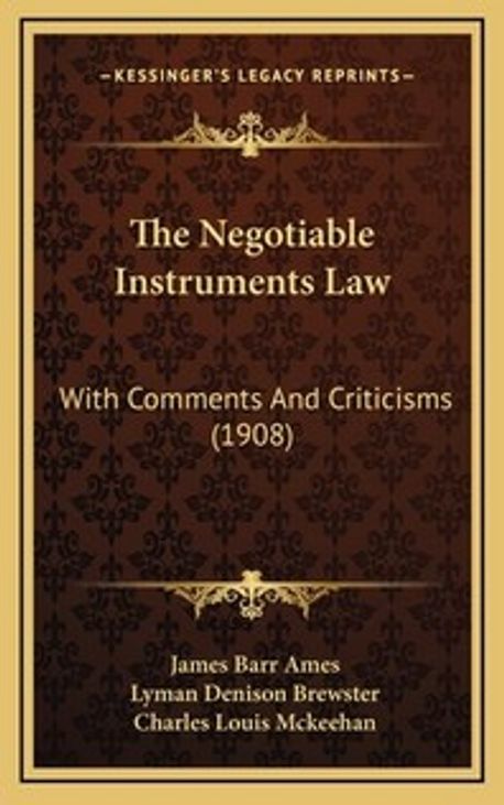 The Negotiable Instruments Law | Ames, James Barr - 교보문고
