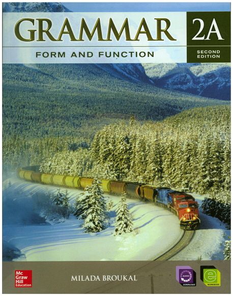 Grammar Form and Function 2A(Second Edition) | Milada Broukal - 교보문고