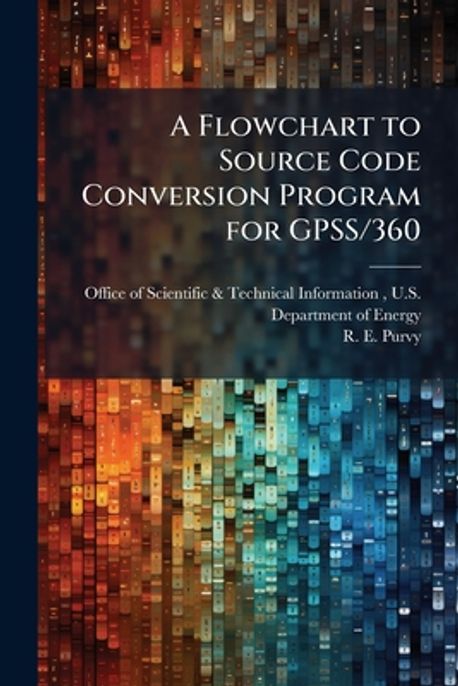 A Flowchart to Source Code Conversion Program for GPSS/360 | Office of ...