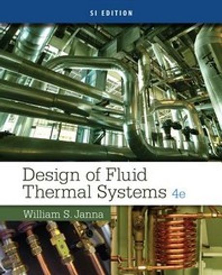 Design of Fluid Thermal Systems | William. S. Janna - 교보문고
