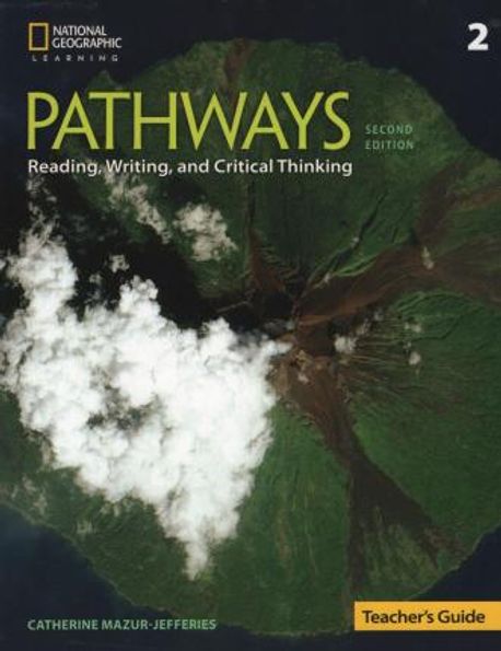 Pathways 2 Reading, Writing and Critical Thinking : Teacher's Guide ...