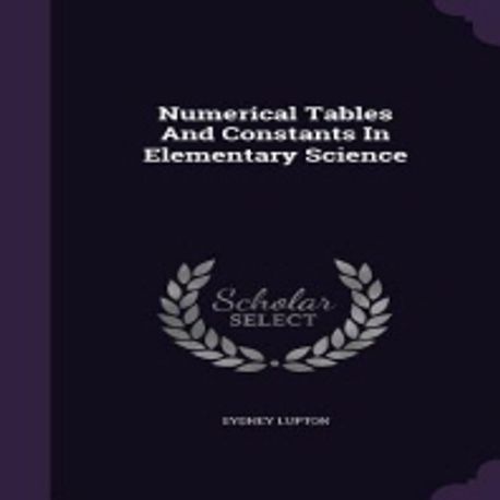 Numetical Table Numerical Tables and Constants in Elementary Science | Palala Press - 교보문고
