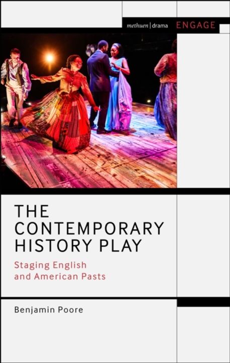 The Contemporary History Play | Poore, Benjamin - 교보문고
